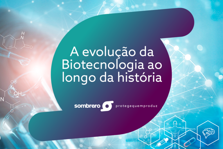 A Evolução Da Biotecnologia Ao Longo Da História - Sombrero Seguros